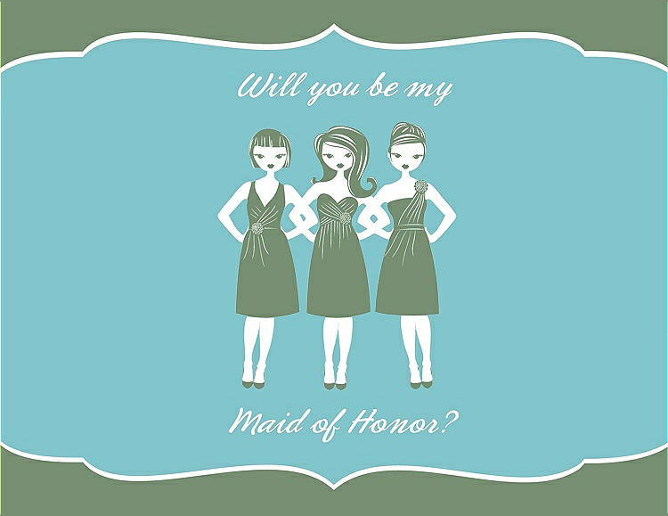 Front View - Sage & Spa Will You Be My Maid of Honor Card - Girls