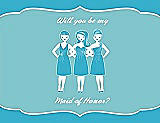 Front View Thumbnail - Turquoise & Spa Will You Be My Maid of Honor Card - Girls