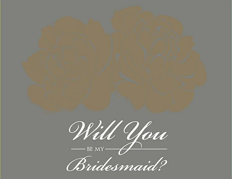 Front View - Antique Gold & Charcoal Gray Will You Be My Bridesmaid Card - Flowers