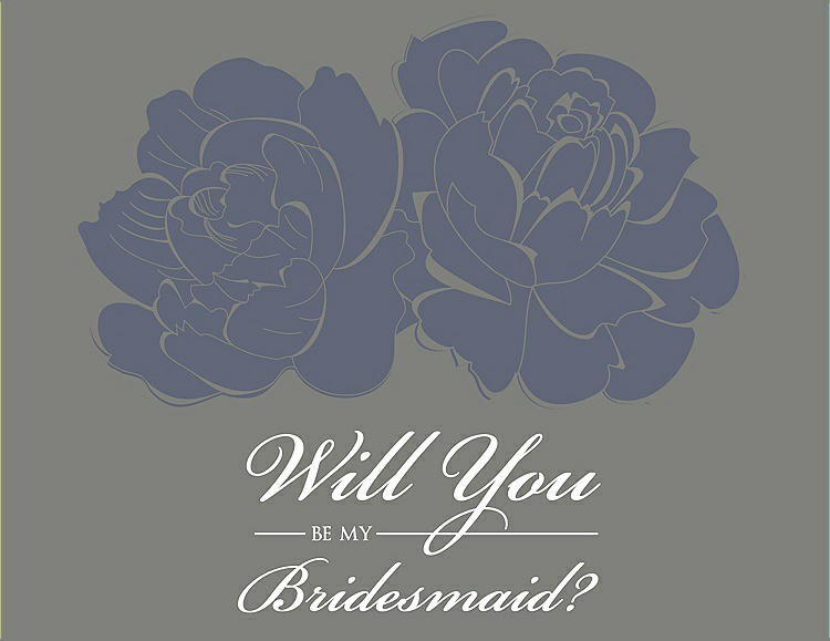 Front View - Blue Steel & Charcoal Gray Will You Be My Bridesmaid Card - Flowers