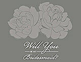 Front View Thumbnail - Cathedral & Charcoal Gray Will You Be My Bridesmaid Card - Flowers