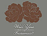 Front View Thumbnail - Cinnamon & Charcoal Gray Will You Be My Bridesmaid Card - Flowers