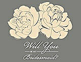 Front View Thumbnail - Corn Silk & Charcoal Gray Will You Be My Bridesmaid Card - Flowers