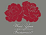 Front View Thumbnail - Barcelona & Charcoal Gray Will You Be My Bridesmaid Card - Flowers