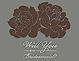Front View Thumbnail - Brownie & Charcoal Gray Will You Be My Bridesmaid Card - Flowers