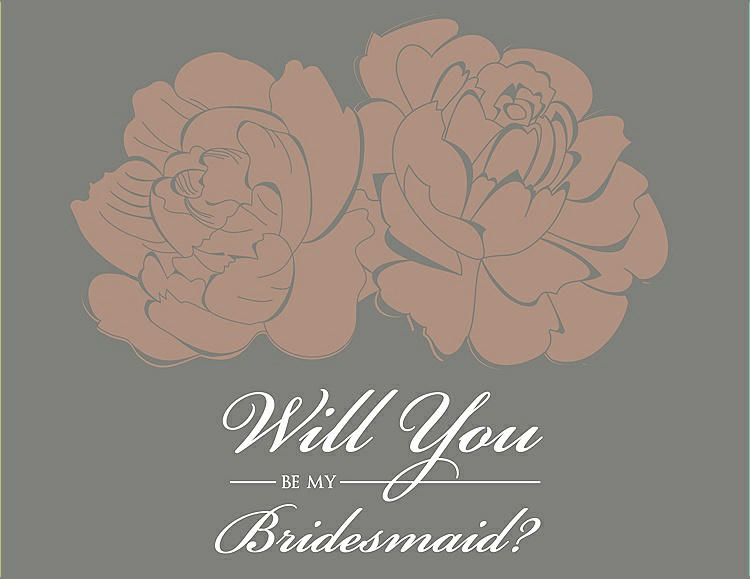 Front View - Cappuccino & Charcoal Gray Will You Be My Bridesmaid Card - Flowers