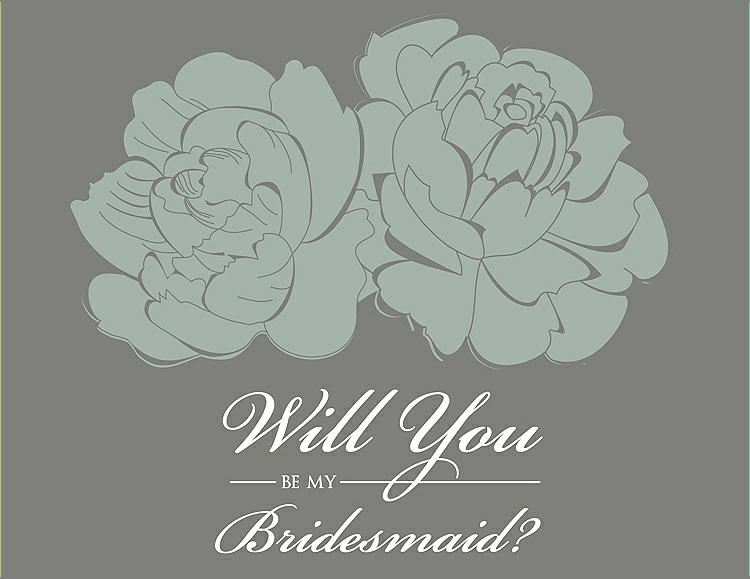 Front View - Celadon & Charcoal Gray Will You Be My Bridesmaid Card - Flowers