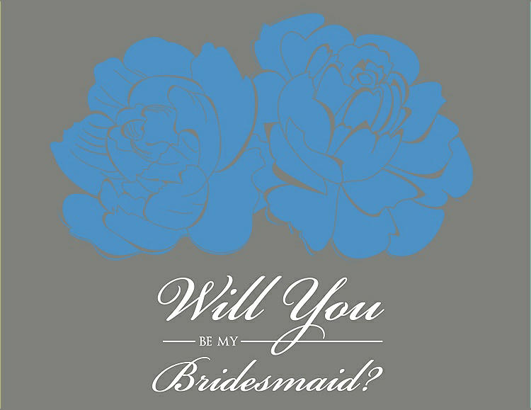 Front View - Cornflower & Charcoal Gray Will You Be My Bridesmaid Card - Flowers