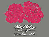 Front View Thumbnail - Pantone Honeysuckle & Charcoal Gray Will You Be My Bridesmaid Card - Flowers