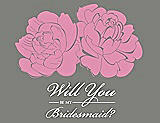 Front View Thumbnail - Cotton Candy & Charcoal Gray Will You Be My Bridesmaid Card - Flowers