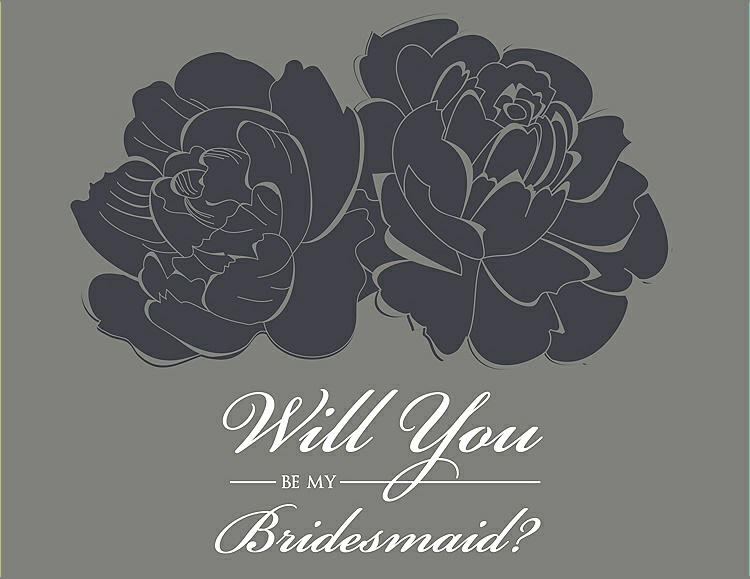 Front View - Ebony & Charcoal Gray Will You Be My Bridesmaid Card - Flowers