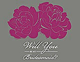 Front View Thumbnail - Merlot & Charcoal Gray Will You Be My Bridesmaid Card - Flowers