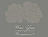 Front View Thumbnail - Mocha & Charcoal Gray Will You Be My Bridesmaid Card - Flowers