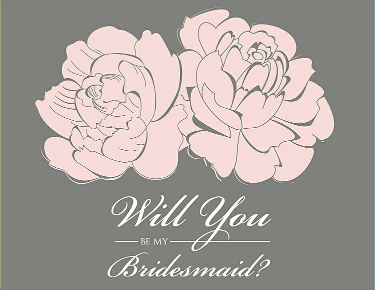 Front View - Rose Water & Charcoal Gray Will You Be My Bridesmaid Card - Flowers
