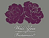 Front View Thumbnail - Wild Berry & Charcoal Gray Will You Be My Bridesmaid Card - Flowers
