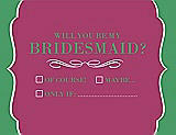 Front View Thumbnail - Berry Twist & Juniper Will You Be My Bridesmaid Card - Checkbox