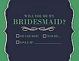Front View Thumbnail - Navy Blue & Juniper Will You Be My Bridesmaid Card - Checkbox