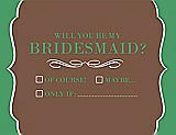 Front View Thumbnail - Almond & Juniper Will You Be My Bridesmaid Card - Checkbox