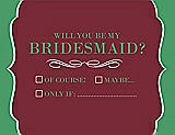 Front View Thumbnail - Burgundy & Juniper Will You Be My Bridesmaid Card - Checkbox
