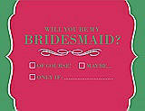 Front View Thumbnail - Pantone Honeysuckle & Juniper Will You Be My Bridesmaid Card - Checkbox