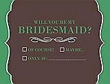 Front View Thumbnail - Drift Wood & Juniper Will You Be My Bridesmaid Card - Checkbox