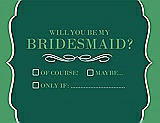 Front View Thumbnail - Hunter Green & Juniper Will You Be My Bridesmaid Card - Checkbox