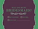 Front View Thumbnail - Italian Plum & Juniper Will You Be My Bridesmaid Card - Checkbox