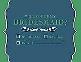 Front View Thumbnail - Marine & Juniper Will You Be My Bridesmaid Card - Checkbox