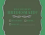 Front View Thumbnail - Moss & Juniper Will You Be My Bridesmaid Card - Checkbox