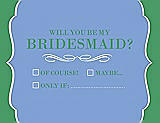 Front View Thumbnail - Periwinkle - PANTONE Serenity & Juniper Will You Be My Bridesmaid Card - Checkbox