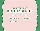Front View Thumbnail - Rose Water & Juniper Will You Be My Bridesmaid Card - Checkbox