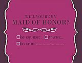 Front View Thumbnail - Cerise & Italian Plum Will You Be My Maid of Honor Card - Checkbox
