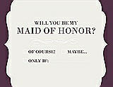 Front View Thumbnail - Marshmallow & Italian Plum Will You Be My Maid of Honor Card - Checkbox