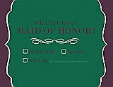 Front View Thumbnail - Pine Green & Italian Plum Will You Be My Maid of Honor Card - Checkbox