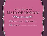 Front View Thumbnail - Pretty In Pink & Italian Plum Will You Be My Maid of Honor Card - Checkbox