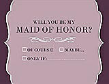 Front View Thumbnail - Quartz & Italian Plum Will You Be My Maid of Honor Card - Checkbox