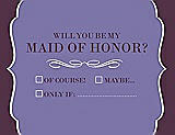 Front View Thumbnail - Tahiti & Italian Plum Will You Be My Maid of Honor Card - Checkbox