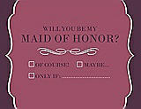 Front View Thumbnail - Tea Rose & Italian Plum Will You Be My Maid of Honor Card - Checkbox