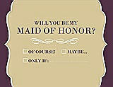 Front View Thumbnail - Venetian Gold & Italian Plum Will You Be My Maid of Honor Card - Checkbox