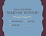 Front View Thumbnail - Windsor Blue & Italian Plum Will You Be My Maid of Honor Card - Checkbox