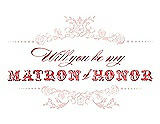 Front View Thumbnail - Rose Water & Perfect Coral Will You Be My Matron of Honor Card - Vintage