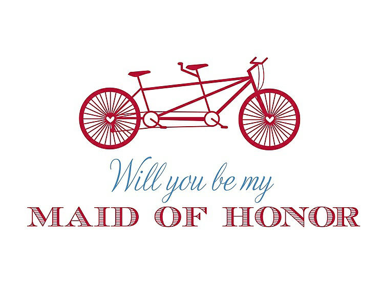 Front View - Flame & Cornflower Will You Be My Maid of Honor - Bike