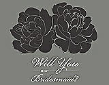 Front View Thumbnail - Graphite & Charcoal Gray Will You Be My Bridesmaid Card - Flowers