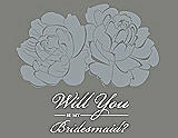 Front View Thumbnail - Mystic & Charcoal Gray Will You Be My Bridesmaid Card - Flowers