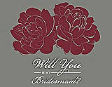 Front View Thumbnail - Burgundy & Charcoal Gray Will You Be My Bridesmaid Card - Flowers
