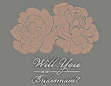Front View Thumbnail - Cappuccino & Charcoal Gray Will You Be My Bridesmaid Card - Flowers