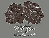 Front View Thumbnail - Chocolate & Charcoal Gray Will You Be My Bridesmaid Card - Flowers