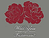 Front View Thumbnail - Claret & Charcoal Gray Will You Be My Bridesmaid Card - Flowers