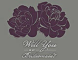 Front View Thumbnail - Eggplant & Charcoal Gray Will You Be My Bridesmaid Card - Flowers
