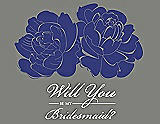 Front View Thumbnail - Electric Blue & Charcoal Gray Will You Be My Bridesmaid Card - Flowers